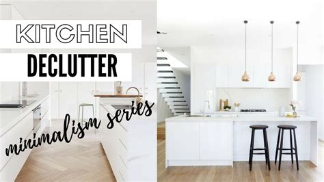 Kitchen Declutter Tips Minimalism Lifestyle Series Youtube