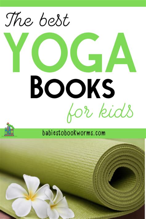 15 Best Yoga Books For Kids Yoga For Kids Babies To Bookworms