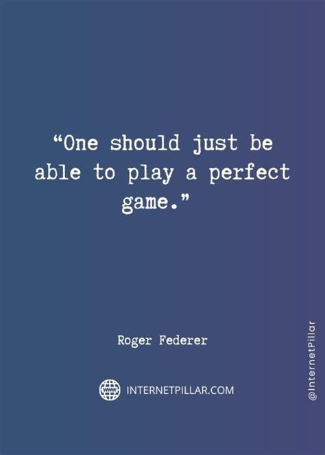92 Inspirational Roger Federer Quotes On Success