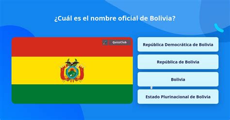 ¿cuál Es El Nombre Oficial De Bolivia La Respuesta De Trivia