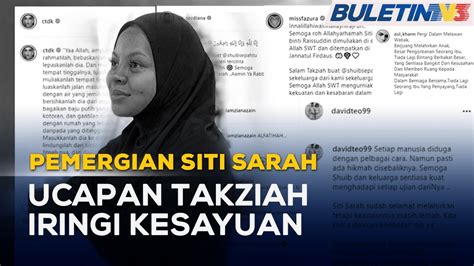 Pemergian Siti Sarah Rakan Peminat Zahirkan Ucapan Takziah And Doa Youtube