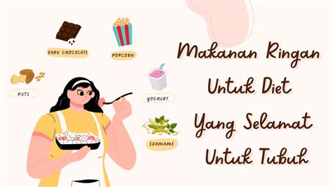 Makanan Ringan Untuk Diet Yang Selamat Untuk Tubuh