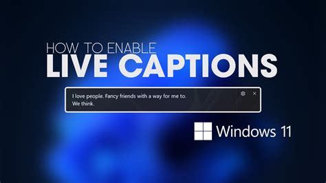 How To Enable Live Captions On Windows 11 Youtube