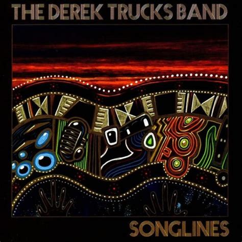 Songlines — The Derek Trucks Band Lastfm