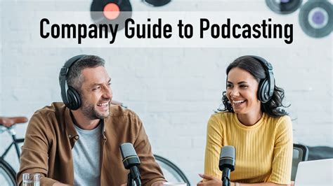 A Companys Guide To Podcasting Corporate Podcasting