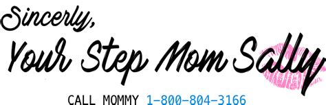 Step Mom Sally Mommy Alice Abdl Phone Sex Mommy Milf