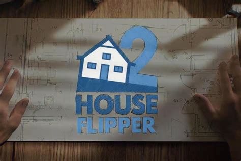 House Flipper 2 Gets Announcement Teaser Set For 2023 Release Date