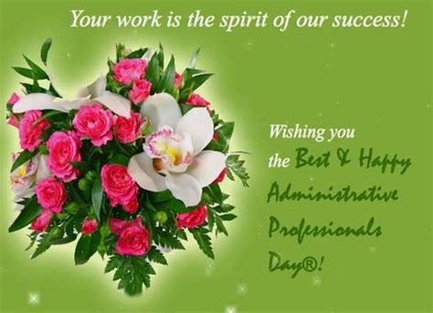 Your Work Is The Spirit Of Our Success Free Happy Administrative Professionals Day® Ecards