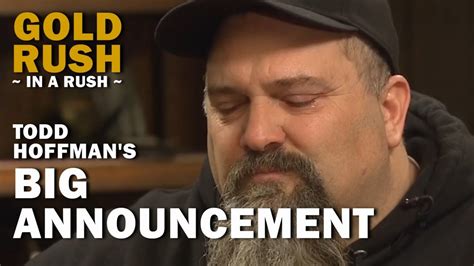 Gold Rush In A Rush Todd Hoffmans Big Announcement Youtube