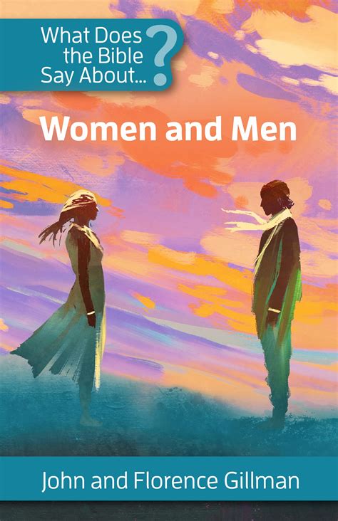 What Does The Bible Say About Women And Men By John Gillman Goodreads