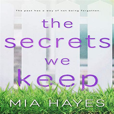 The Secrets We Keep Audible Audio Edition Mia Hayes El