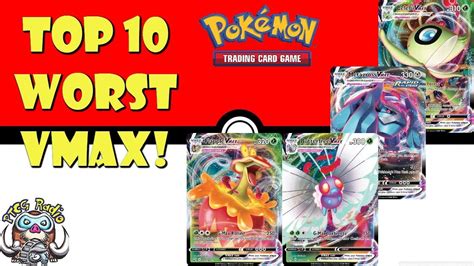 The Top 10 Worst Pokémon Vmax Cards Youtube