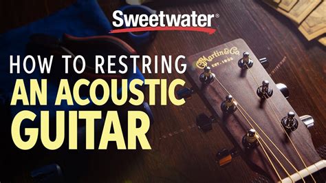 How To Restring An Acoustic Guitar Youtube