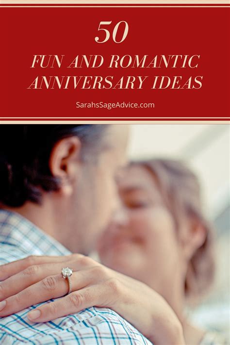 50 Fun And Romantic Anniversary Ideas Sarahs Sage Advice