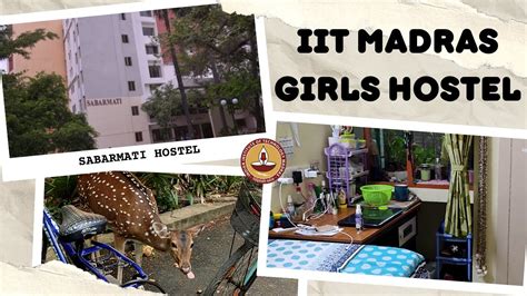 Iit Madras Girls Hostel Sabarmati Hostel Tour Vlog14 Youtube