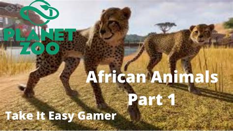 African Animals Part 1 Of 3 Planet Zoo Youtube