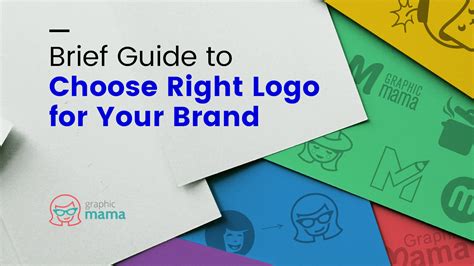 Brief Guide To Choose Right Logo For Your Brand Graphicmama Blog