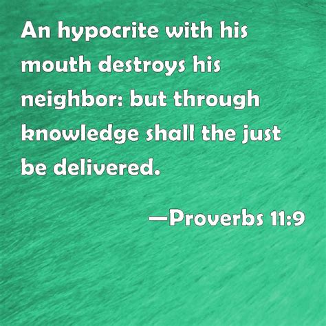 Proverbs 119 An Hypocrite With His Mouth Destroys His Neighbor But