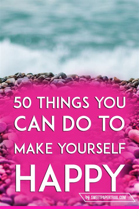 Make your desktop or phone background green. 50 THINGS YOU CAN DO TO MAKE YOURSELF HAPPY
