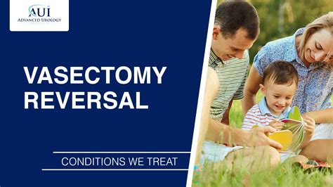 Vasectomy Reversal Advanced Urology Institute