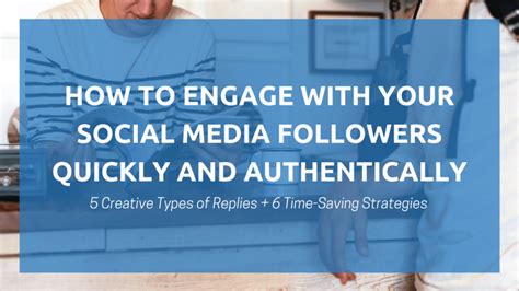 How To Engage With Your Social Media Followers Quickly And