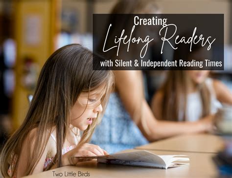 The Importance Of Silent And Independent Reading Two Little Birds