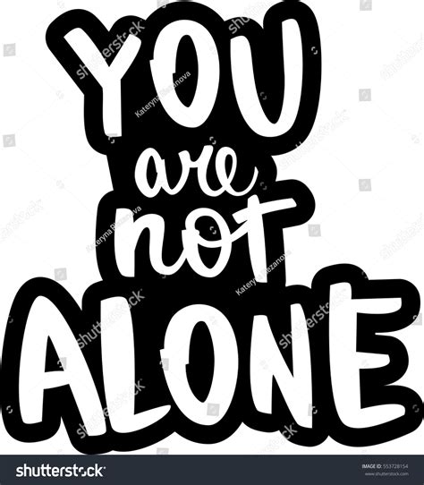 Text You Not Alone Modern Brush Stock Vector Royalty Free 553728154