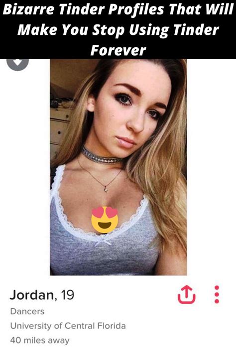 Bizarre Tinder Profiles That Will Make You Stop Using Tinder Forever In