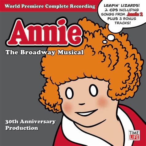 annie the broadway musical world premiere complete recording 30th anniversary production