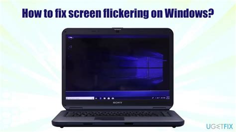 How To Fix Screen Flickering On Windows