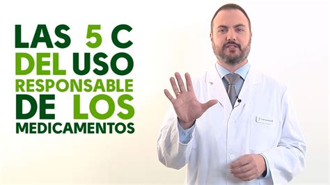 Las 5 C Del Uso Responsable De Los Medicamentos Tu Farmacéutico