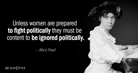 38 Womens Suffrage Quotes Alice Paul Wisdom Quotes