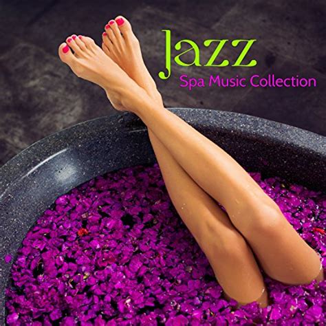 Amazon Music Spa Smooth Jazz Relax Roomのjazz Spa Music Collection Coll Jazz And Soft Music