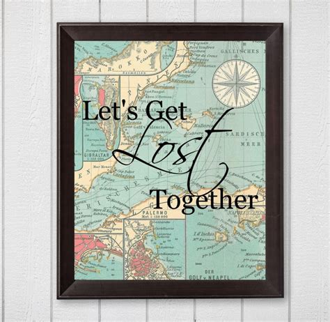 Lets Get Lost Together Map 8x10 Digital Download
