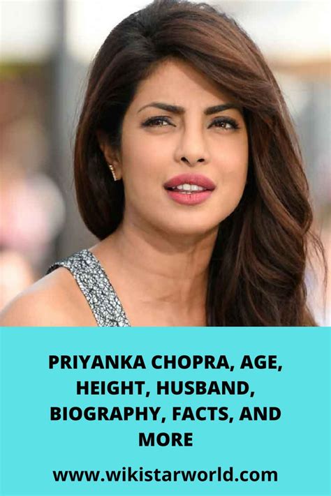 If you know priyanka chopra's age, then you've probably realized that there's a significant age gap between chopra and her fiancé, nick jonas. PRIYANKA CHOPRA, AGE, HEIGHT, HUSBAND, BIOGRAPHY, FACTS ...