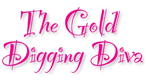 The Gold Digging Diva Twm