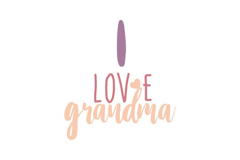 I Love Grandma Graphic By Thelucky · Creative Fabrica