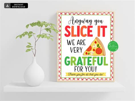 Pizza Appreciation Sign Any Way You Slice It We Re Etsy
