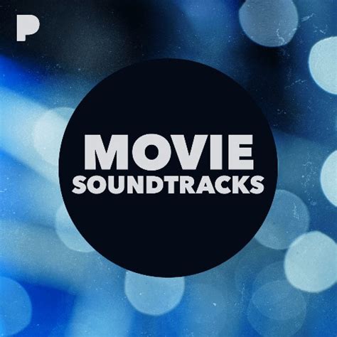 movie soundtracks music listen to movie soundtracks free on pandora internet radio