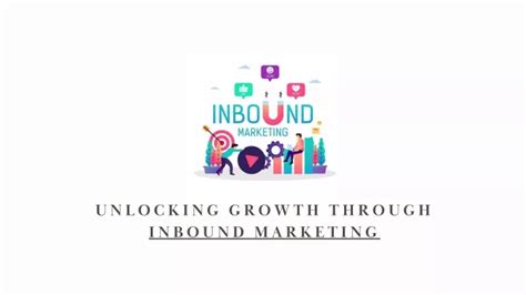 Ppt Unlocking Growth Through Inbound Marketing Powerpoint