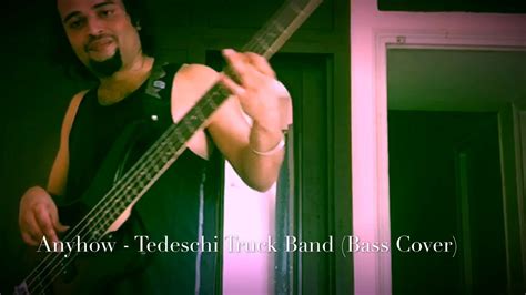 Anyhow Tedeschi Trucks Band Bass Cover Youtube