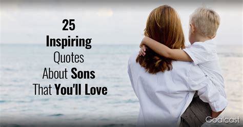 25 Inspiring Quotes About Sons That Youll Love
