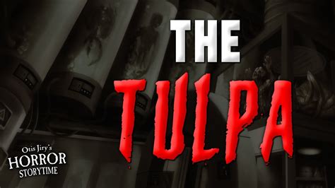 The Tulpa Creepypasta 💀 Otis Jirys Horror Storytime Youtube