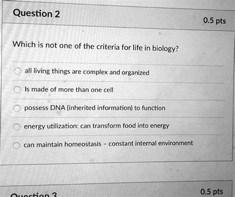 Solved Which Is Not One Of The Criteria For Life In Biology All