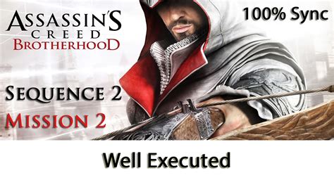 Assassin S Creed Brotherhood Sequence Mission Well Executed