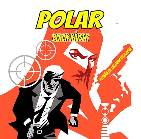 Polar 0 Black Káiser Reseña Cómic La Comicteca