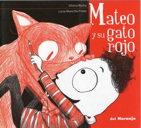 Mateo Y Su Gato Rojo De Silvina Rocha