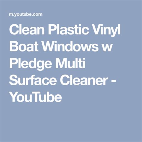 Clean Plastic Vinyl Boat Windows W Pledge Multi Surface Cleaner
