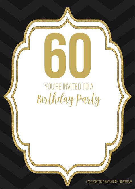 Let the know they're invited by design your very own birthday party invitations using our exciting birthday invitation templates. FREE Printable Black and Gold 60th Birthday Invitation ...
