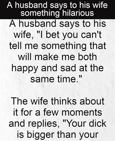 A Husband Says To His Wife Something Hilarious Amazing Stories
